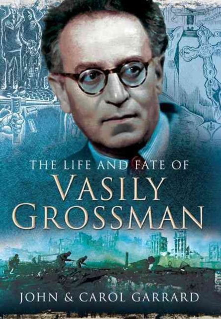 Life and Fate of Vasily Grossman, Hardback Book