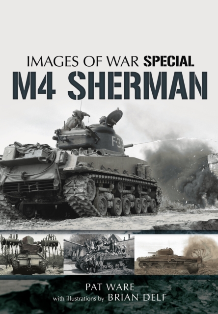 M4 Sherman: Images of War, Paperback / softback Book