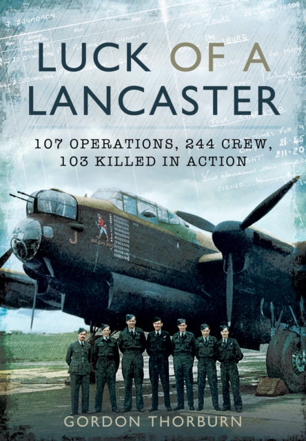 Luck of a Lancaster, Hardback Book