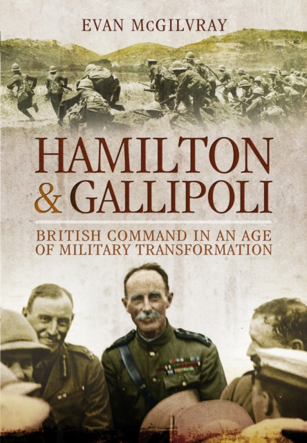 Hamilton and Gallipoli, Hardback Book