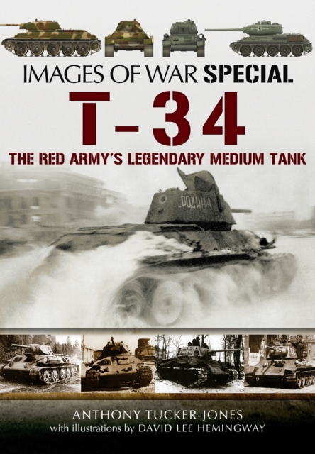 T-34 : The Red Army's Legendary Medium Tank, Paperback / softback Book