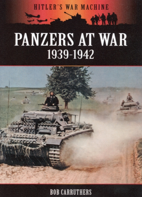Panzers at War 1939-1942, Paperback / softback Book