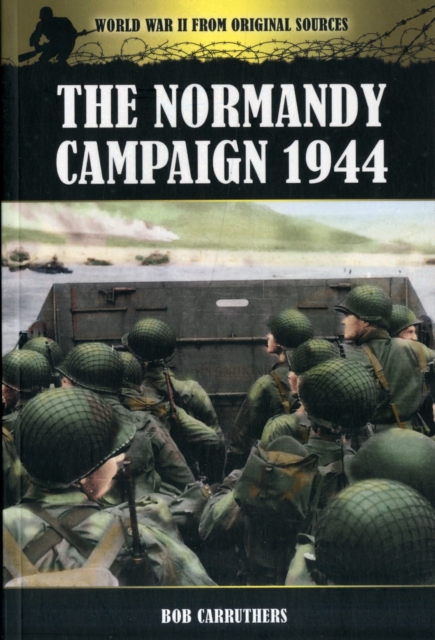 The Normandy Campaign 1944, Paperback Book