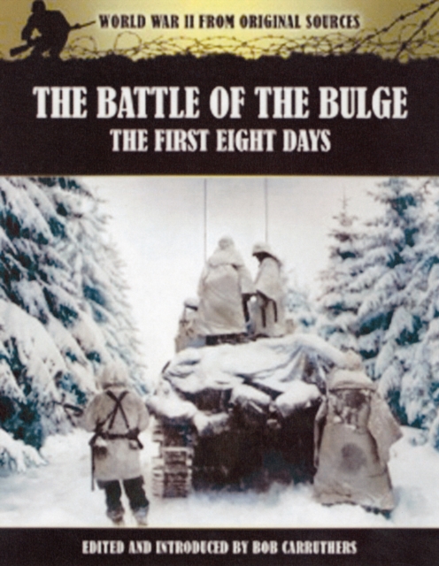 Battle of the Bulge: The First Eight Days, Paperback / softback Book
