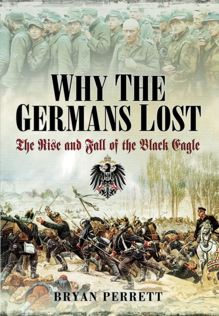 Why the Germans Lost, Hardback Book