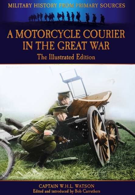 Motorcycle Courier in the Great War, Paperback / softback Book