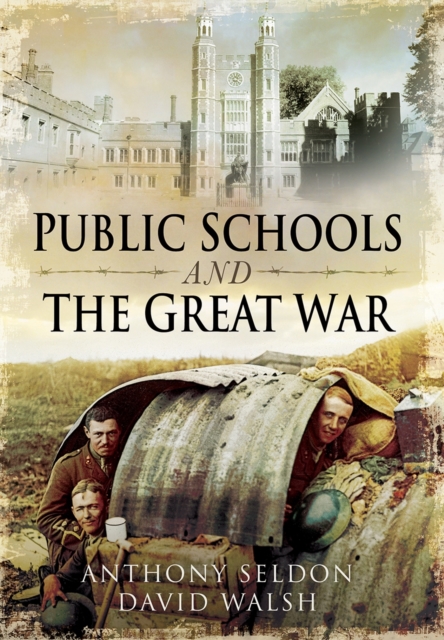 Public Schools and the Great War, Hardback Book