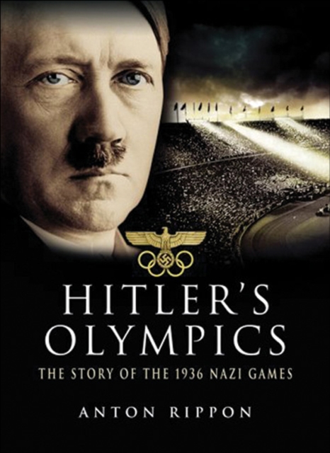 Hitler's Olympics : The Story of the 1936 Nazi Games, EPUB eBook