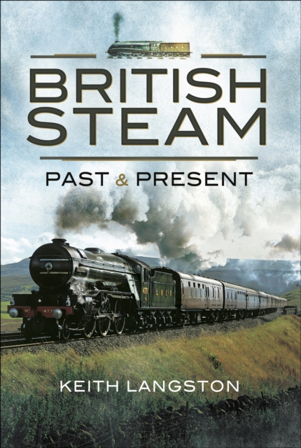 British Steam: Past & Present, EPUB eBook
