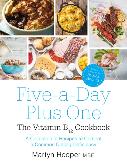 Five-A-Day Plus One : The Vitamin B12 Cookbook, Paperback / softback Book