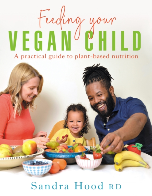 Feeding Your Vegan Child, Paperback / softback Book