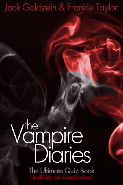 The Vampire Diaries - The Ultimate Quiz Book, EPUB eBook