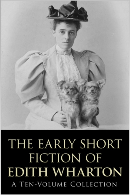 The Early Short Fiction of Edith Wharton, EPUB eBook