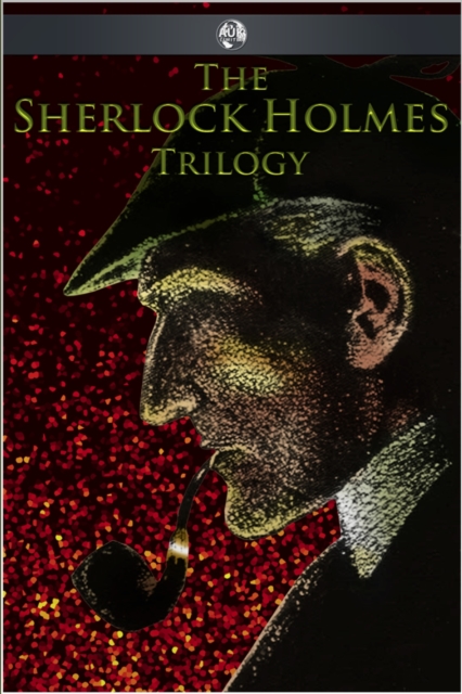 The Sherlock Holmes Trilogy, EPUB eBook