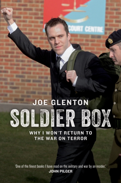 Soldier Box : Why I Won’t Return to the War on Terror, Paperback / softback Book