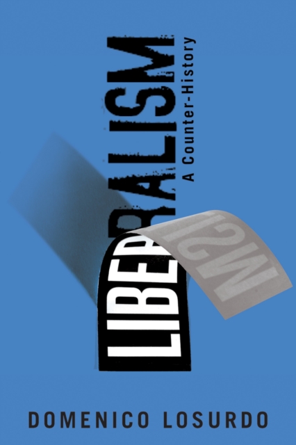 Liberalism : A Counter-History, Paperback / softback Book