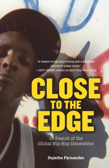 Close to the Edge : In Search of the Global Hip Hop Generation, EPUB eBook
