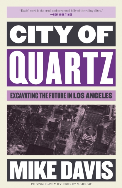 City of Quartz : Excavating the Future in Los Angeles, EPUB eBook