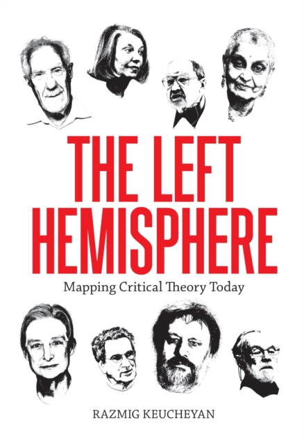 The Left Hemisphere : Mapping Critical Theory Today, Paperback / softback Book