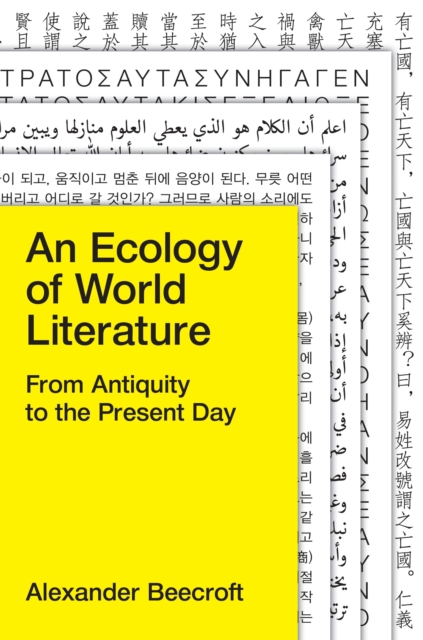 An Ecology of World Literature : From Antiquity to the Present Day, Hardback Book