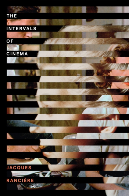 The Intervals of Cinema, Paperback / softback Book