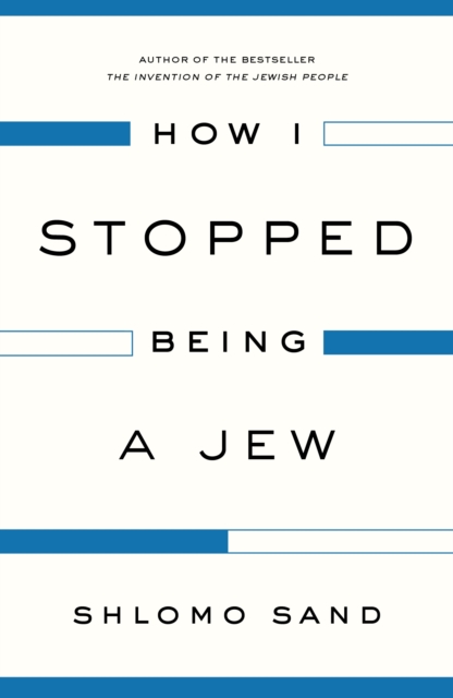 How I Stopped Being a Jew : 0, EPUB eBook