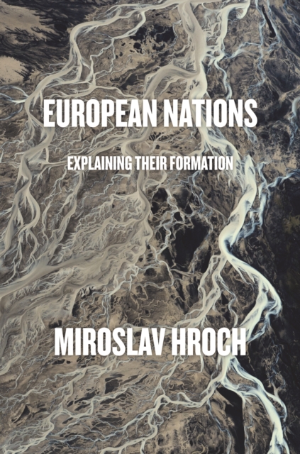 European Nations : Explaining Their Formation, EPUB eBook