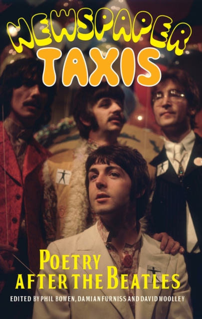Newspaper Taxis - Poetry After the Beatles, Paperback / softback Book