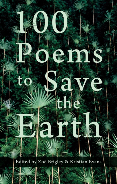 100 Poems to Save the Earth, Paperback / softback Book