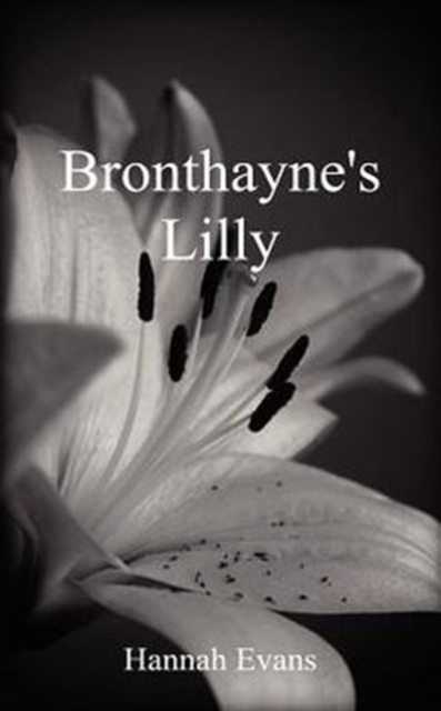 Bronthayne's Lilly, Paperback / softback Book