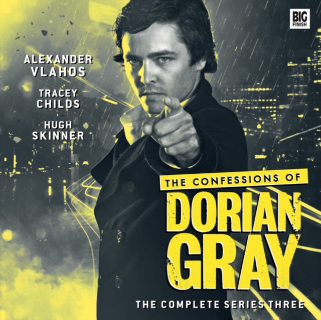 The Confessions of Dorian Gray : The Complete Series Three, CD-Audio Book