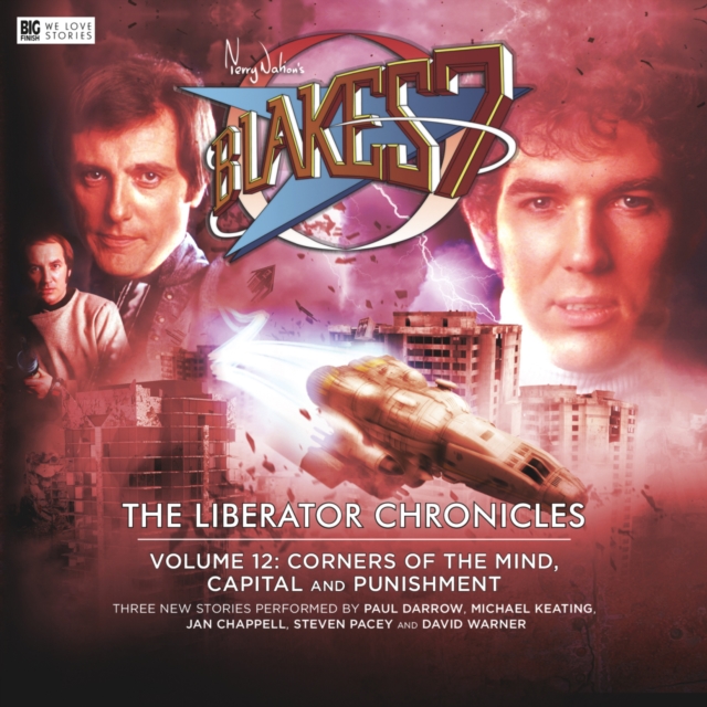 Blake's 7 - The Liberator Chronicles : Volume 12, CD-Audio Book