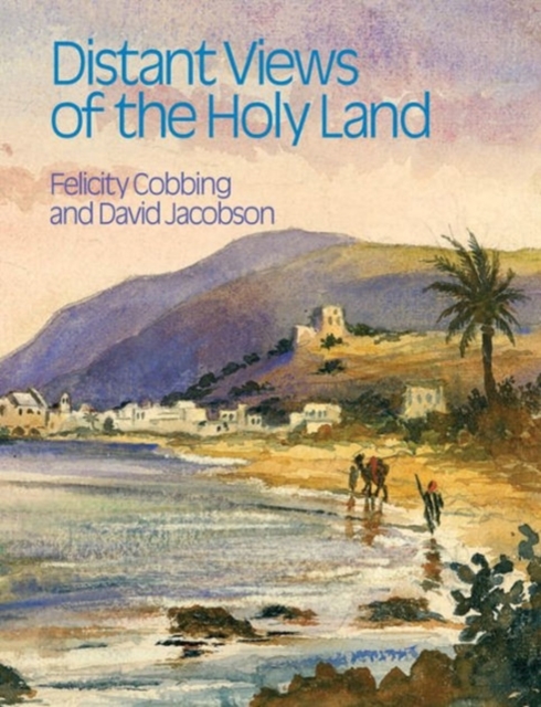 Distant Views of the Holy Land, Hardback Book