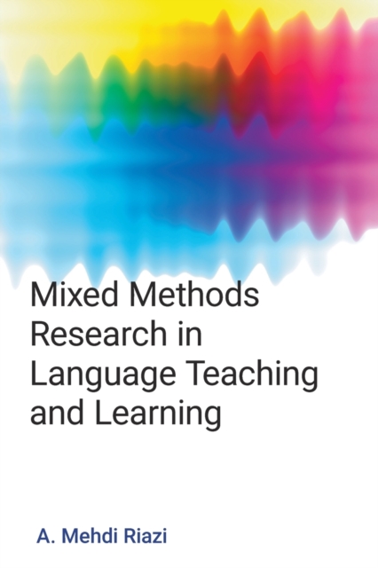 Mixed Methods Research in Language Teaching and Learning, Paperback / softback Book