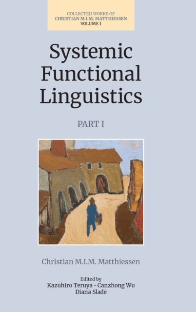 Systemic Functional Linguistics (Volume 1, Part 1), Hardback Book