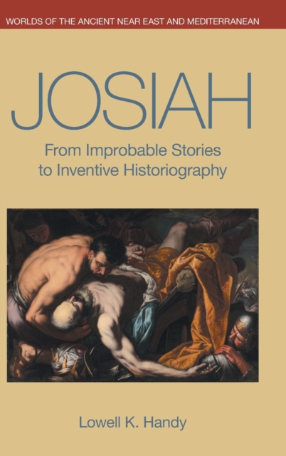 Josiah : From Improbable Stories to Inventive Historiography, Hardback Book