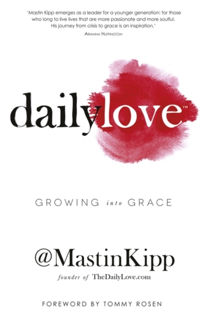 Daily Love : Growing into Grace, Paperback / softback Book