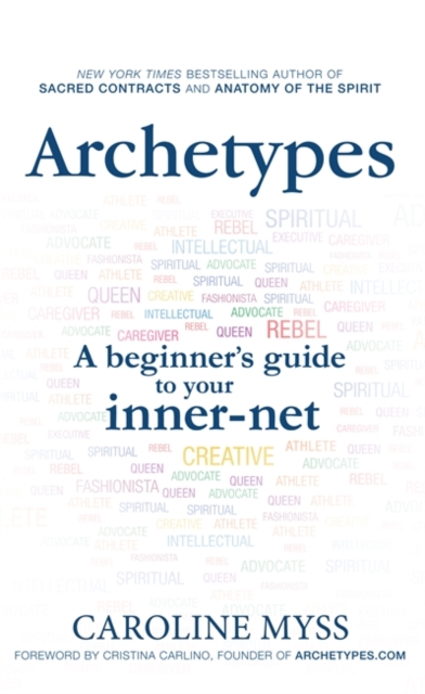 Archetypes : A Beginner's Guide to Your Inner-net, Paperback / softback Book