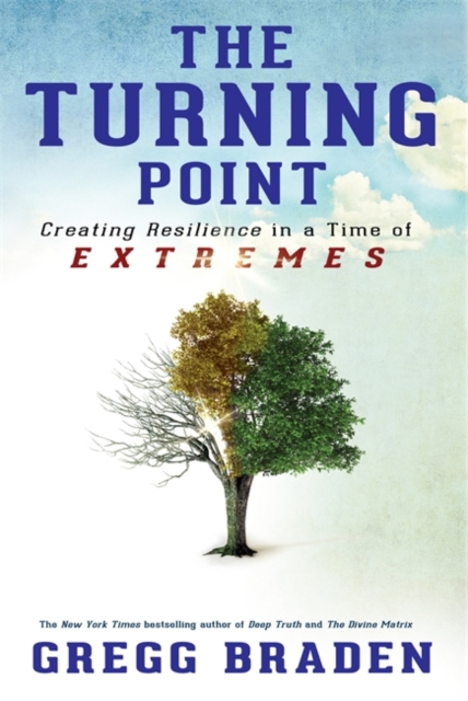 The Turning Point : Creating Resilience in a Time of Extremes, Paperback / softback Book