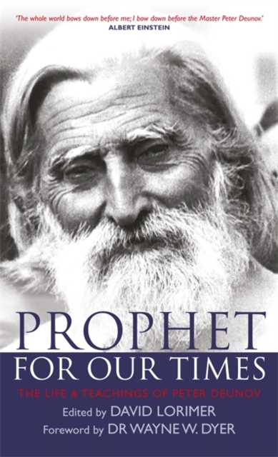 Prophet for Our Times : The Life & Teachings of Peter Deunov, Paperback / softback Book