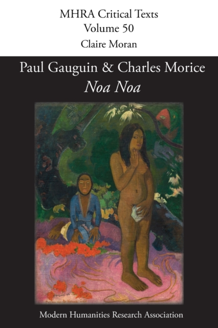 'Noa Noa' by Paul Gauguin and Charles Morice : with 'Manuscrit tire du "Livre des metiers" de Vehbi-Zumbul Zadi' by Paul Gauguin, Paperback / softback Book