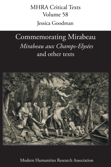 Commemorating Mirabeau : 'Mirabeau aux Champs-Elysees' and other texts, Paperback / softback Book
