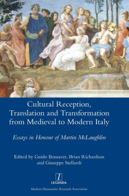 Cultural Reception, Translation and Transformation from Medieval to Modern Italy, Hardback Book