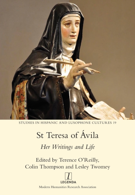 St Teresa of Avila : Her Writings and Life, Paperback / softback Book