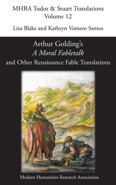 Arthur Golding's 'a Moral Fabletalk' and Other Renaissance Fable Translations, Hardback Book