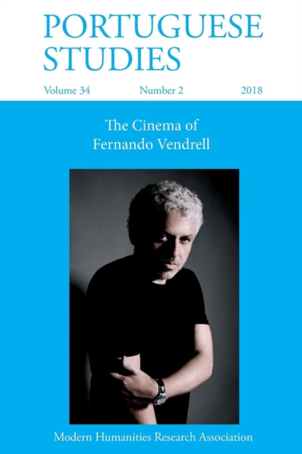 Portuguese Studies 34 : 2 (2018): The Cinema of Fernando Vendrell, Paperback / softback Book