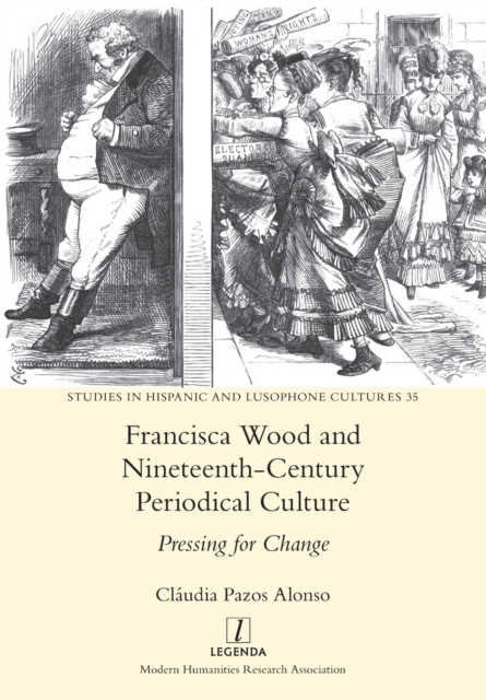 Francisca Wood and Nineteenth-Century Periodical Culture : Pressing for Change, Paperback / softback Book