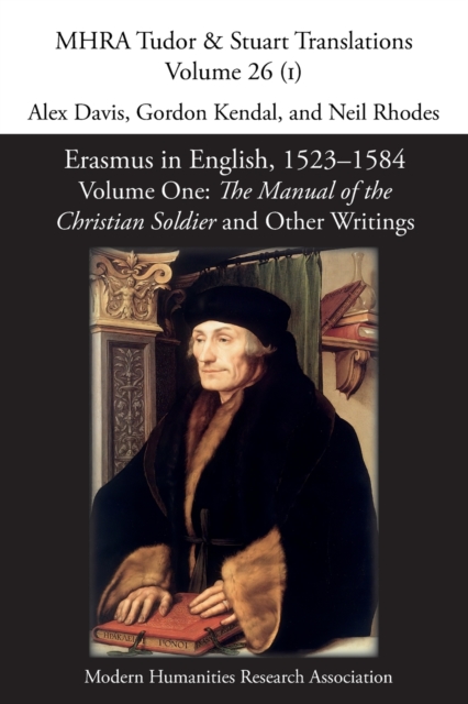 Erasmus in English, 1523-1584 : Volume 1, The Manual of the Christian Soldier and Other Writings, Paperback / softback Book