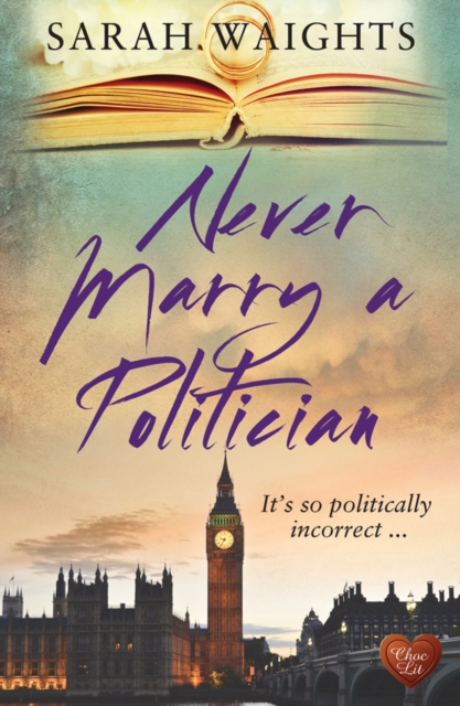 Never Marry a Politician, Paperback / softback Book