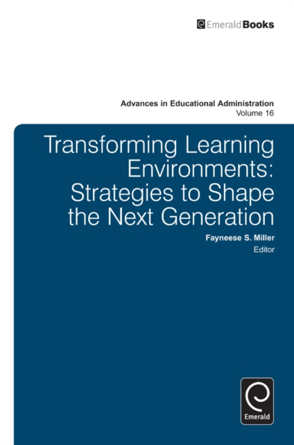 Transforming Learning Environments : Strategies to Shape the Next Generation, Hardback Book
